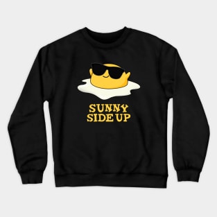 Sunny Side Up Cute Fried Egg Pun Crewneck Sweatshirt